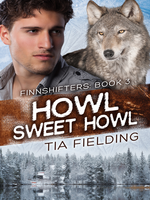 Title details for Howl Sweet Howl by Tia Fielding - Available